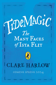 Tidemagic: The Many Faces of Ista Flit - Jacket