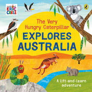 The Very Hungry Caterpillar Explores Australia - Jacket