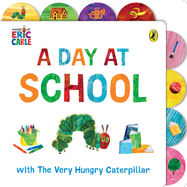 A Day at School with The Very Hungry Caterpillar - Jacket