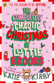 The Completely Chaotic Christmas of Lottie Brooks - Jacket