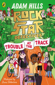 Rockstar Detectives: Trouble at the Track - Jacket