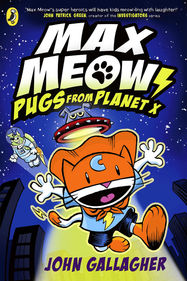 Max Meow Book 3: Pugs from Planet X - Jacket