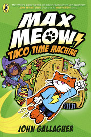 Max Meow Book 4: Taco Time Machine - Jacket