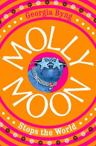 Molly Moon Stops the World - Jacket