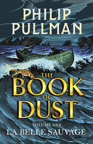 La Belle Sauvage: The Book of Dust Volume One - Jacket