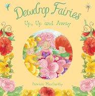 Dewdrop Fairies: Up, Up and Away - Jacket