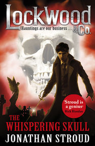 Lockwood & Co: The Whispering Skull - Jacket