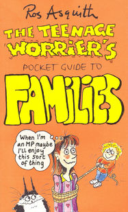 Teenage Worrier's Guide To Families - Jacket