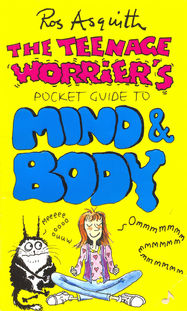 Teenage Worrier's Guide To Mind And Body - Jacket