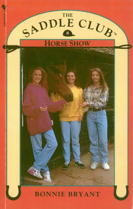 Saddle Club Book 8: Horse Show - Jacket