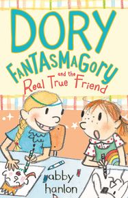 Dory Fantasmagory and the Real True Friend - Jacket