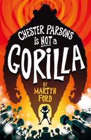 Chester Parsons is Not a Gorilla - Jacket