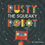 Rusty The Squeaky Robot - Jacket