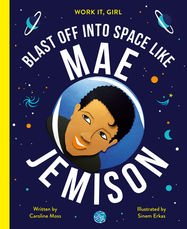 Work It, Girl: Mae Jemison - Jacket