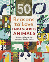 50 Reasons To Love Endangered Animals - Jacket