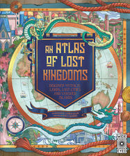 An Atlas of Lost Kingdoms - Jacket