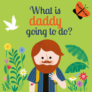 What is Daddy Going to Do? - Jacket