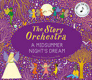 The Story Orchestra: A Midsummer Night's Dream - Jacket