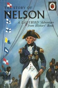 The Story of Nelson: A Ladybird Adventure from History Book - Jacket