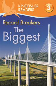 Kingfisher Readers: Record Breakers - The Biggest (Level 3: Reading Alone with Some Help) - Jacket