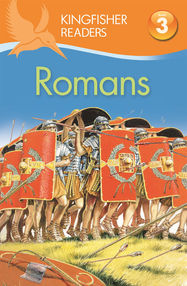 Kingfisher Readers: Romans (Level 3: Reading Alone with Some Help) - Jacket