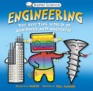 Basher Science: Engineering - Jacket