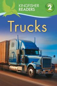 Kingfisher Readers: Trucks (Level 2: Beginning to Read Alone) - Jacket