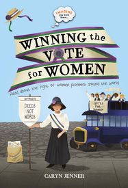 Imagine You Were There... Winning the Vote for Women - Jacket