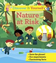 Discover It Yourself: Nature At Risk - Jacket