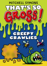 That's So Gross!: Creepy Crawlies - Jacket