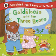 Goldilocks and the Three Bears: Ladybird First Favourite Tales - Jacket