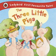 The Three Little Pigs: Ladybird First Favourite Tales - Jacket