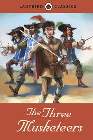 Ladybird Classics: The Three Musketeers - Jacket