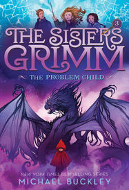 The Problem Child (The Sisters Grimm #3) - Jacket