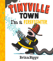 I'm a Firefighter (A Tinyville Town Book) - Jacket