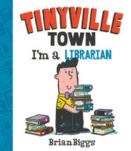 I'm a Librarian (A Tinyville Town Book) - Jacket