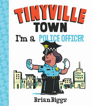 I'm a Police Officer (A Tinyville Town Book) - Jacket