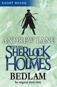 Young Sherlock Holmes: Bedlam (Short Reads) - Jacket