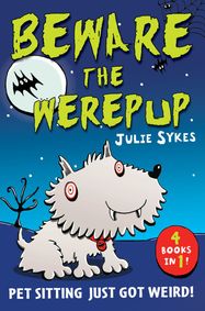 The Pet Sitter: Beware the Werepup and other stories - Jacket