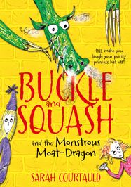 Buckle and Squash and the Monstrous Moat-Dragon - Jacket