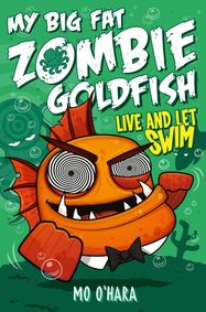 My Big Fat Zombie Goldfish 5: Live and Let Swim - Jacket
