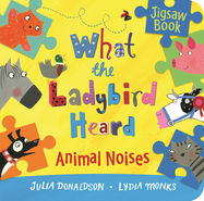 What the Ladybird Heard: Animal Noises Jigsaw Book - Jacket