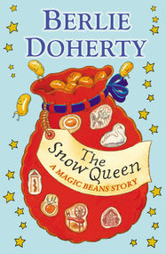 The Snow Queen: A Magic Beans Story - Jacket