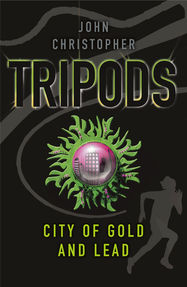 Tripods: The City of Gold and Lead - Jacket