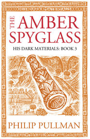 The Amber Spyglass: His Dark Materials 3 - Jacket