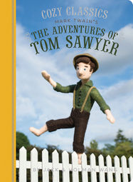 Cozy Classics: The Adventures of Tom Sawyer - Jacket