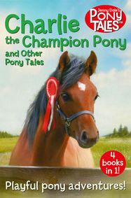 Charlie the Champion Pony and Other Pony Tales - Jacket