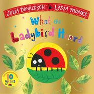 What the Ladybird Heard 10th Anniversary Edition - Jacket