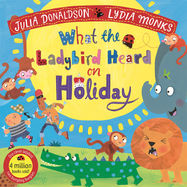 What the Ladybird Heard on Holiday - Jacket