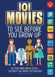 101 Movies to See Before You Grow Up - Jacket